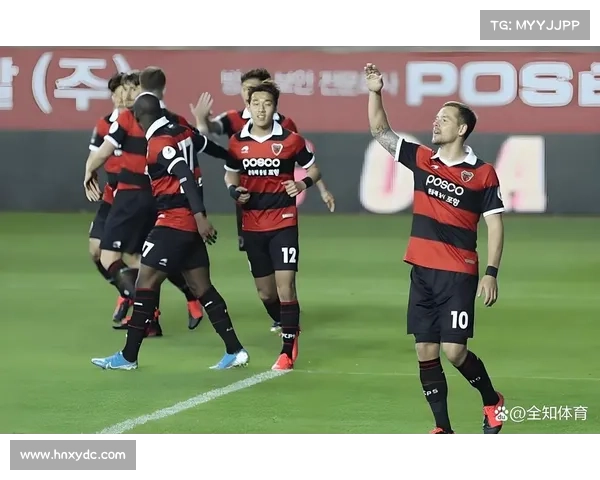 浦项铁人9月远征东南亚开启亚冠二级赛程冲刺之旅 浦项铁人9月远征东南亚开启亚冠二级赛程冲刺之旅